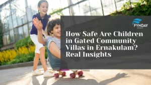 Child Safety in Gated Community Villas in Ernakulam